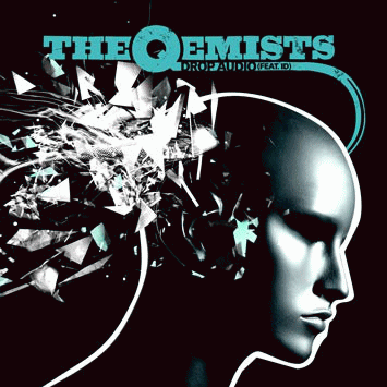 The Qemists : Drop Audio